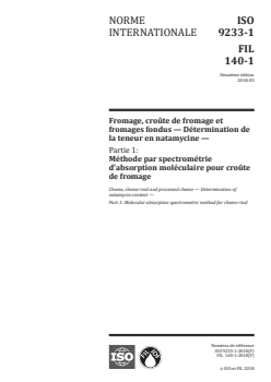 ISO 9233-1:2018 ISO 9233-1:2018 - Fromage, croûte de fromage et fromages fondus — Détermination de la teneur en natamycine — Partie 1: Méthode par spectrométrie d'absorption moléculaire pour croûte de fromage
Released:3/6/2018 - Page 1 preview