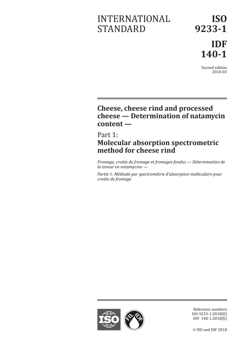 ISO 9233-1:2018 ISO 9233-1:2018 - Cheese, cheese rind and processed cheese — Determination of natamycin content — Part 1: Molecular absorption spectrometric method for cheese rind
Released:3/6/2018