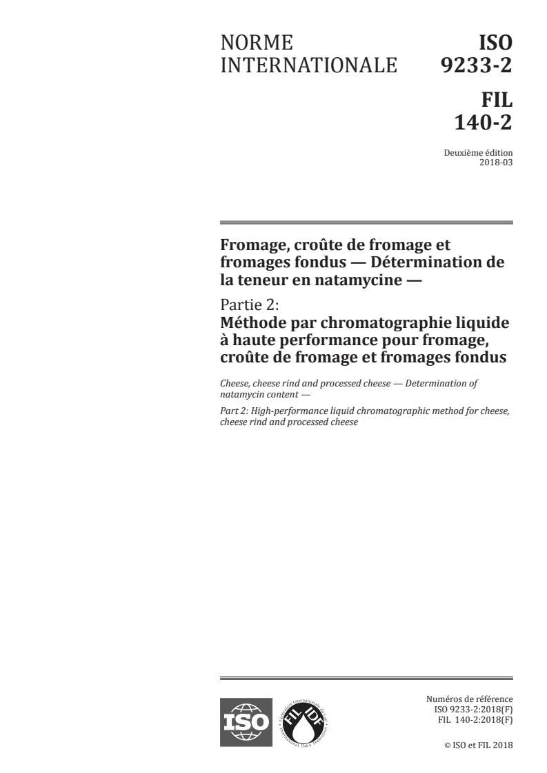 ISO 9233-2:2018 - Fromage, croûte de fromage et fromages fondus — Détermination de la teneur en natamycine — Partie 2: Méthode par chromatographie liquide à haute performance pour fromage, croûte de fromage et fromages fondus
Released:3/6/2018