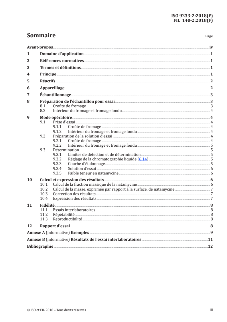 ISO 9233-2:2018 - Fromage, croûte de fromage et fromages fondus — Détermination de la teneur en natamycine — Partie 2: Méthode par chromatographie liquide à haute performance pour fromage, croûte de fromage et fromages fondus
Released:3/6/2018