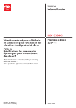 ISO 10326-3:2024 ISO 10326-3:2024 - Vibrations mécaniques — Méthode en laboratoire pour l’évaluation des vibrations du siège de véhicule — Partie 3: Spécifications des mannequins dynamiques pour le mouvement dans l’axe Z
Released:11/6/2024 - Page 1 preview