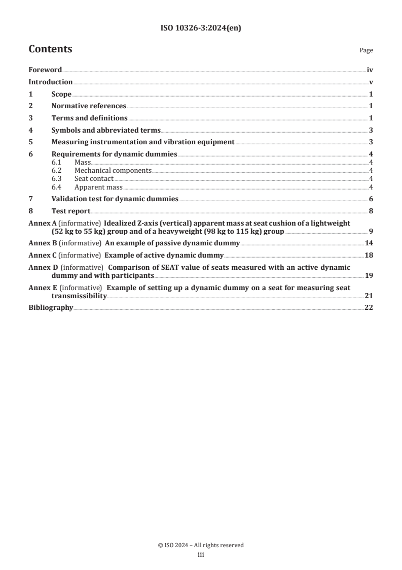 ISO 10326-3:2024 - Mechanical vibration — Laboratory method for evaluating vehicle seat vibration — Part 3: Specification of dynamic dummies for Z-axis motion
Released:11/6/2024