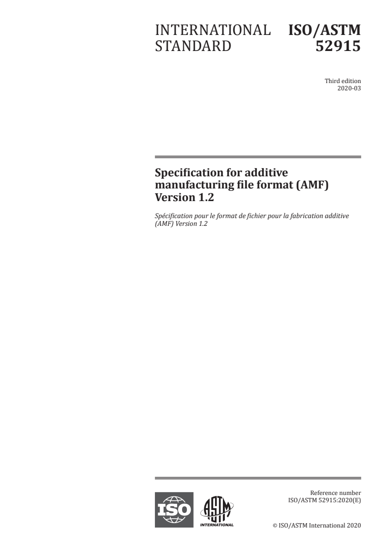 ISO/ASTM 52915:2020 - Specification for additive manufacturing file format (AMF) Version 1.2
Released:3/31/2020