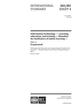 ISO/IEC 23127-1:2021 ISO/IEC 23127-1:2021 - Information technology — Learning, education, and training — Metadata for facilitators of online learning — Part 1: Framework
Released:6/30/2021 - Page 1 preview