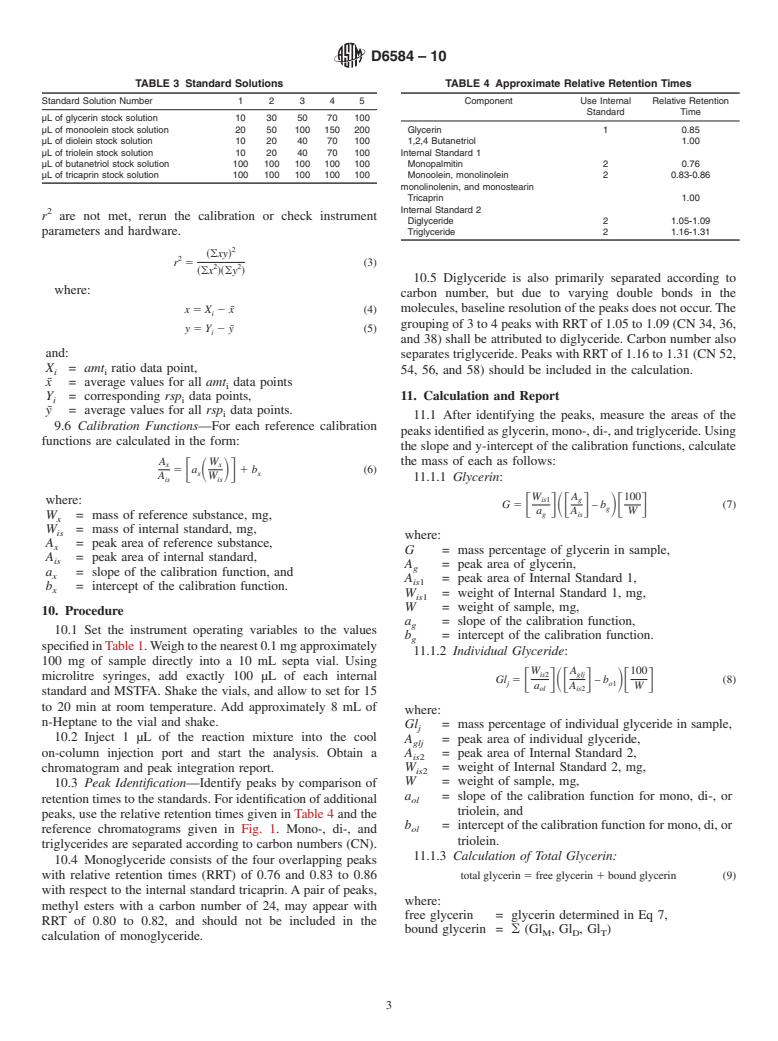 ASTM D6584-10 - Standard Test Method for Determination of Total Monoglyceride, Total Diglyceride, Total Triglyceride, and Free and Total Glycerin in B-100 Biodiesel Methyl Esters by Gas Chromatography