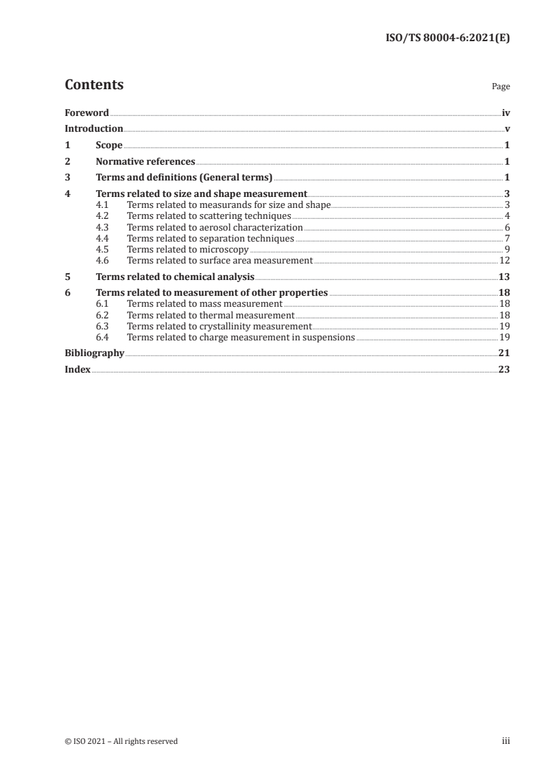 ISO/TS 80004-6:2021 - Nanotechnologies — Vocabulary — Part 6: Nano-object characterization
Released:3/23/2021