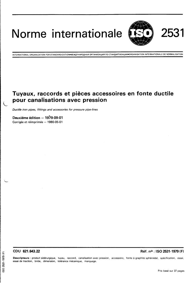 ISO 2531:1979 - Ductile iron pipes, fittings and accessories for pressure pipe-lines
Released:9/1/1979
