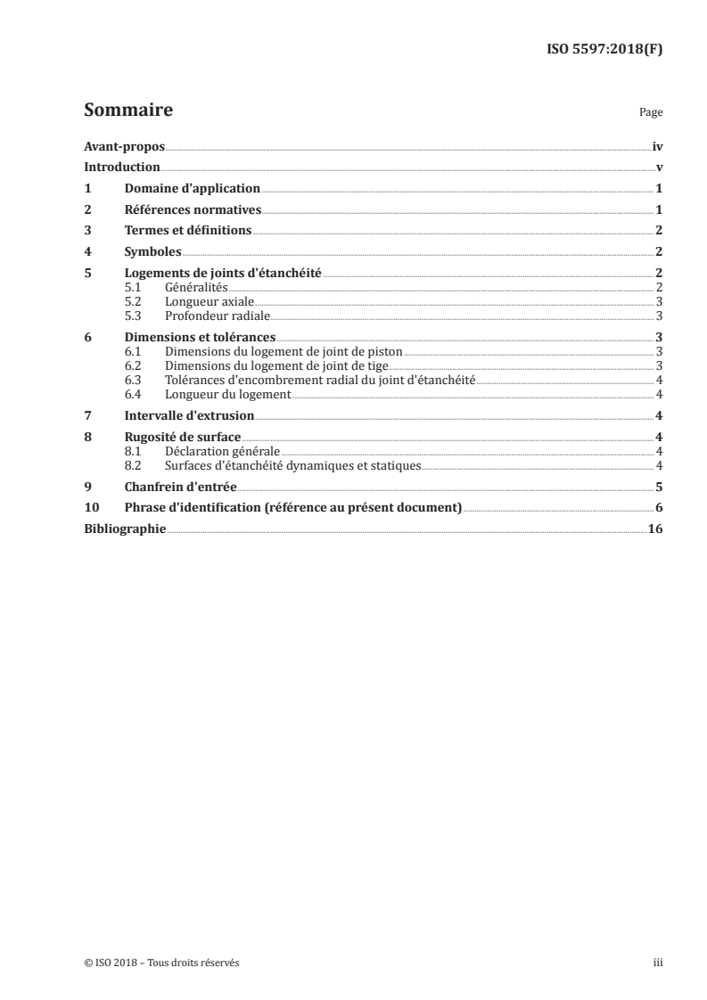 ISO 5597:2018 - Transmissions hydrauliques — Vérins — Dimensions et tolérances des logements de joints d'étanchéité pour pistons et tiges de piston à simple effet dans les applications à mouvement alternatif
Released:4/25/2018