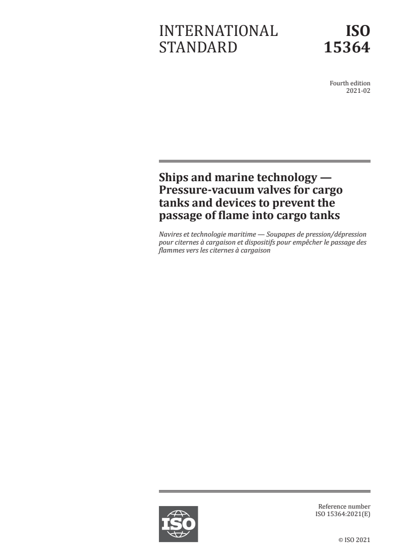 ISO 15364:2021 - Ships and marine technology — Pressure-vacuum valves for cargo tanks and devices to prevent the passage of flame into cargo tanks
Released:2/12/2021