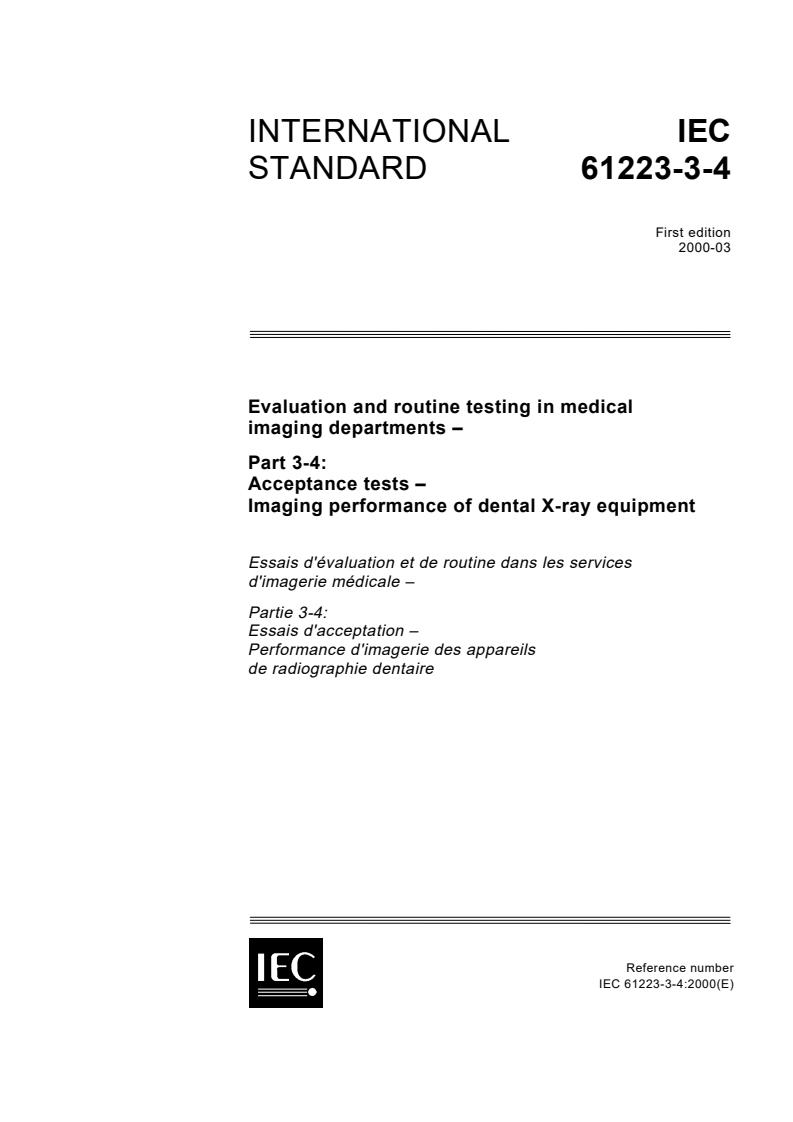 IEC 61223-3-4:2000 - Evaluation and routine testing in medical imaging departments - Part 3-4: Acceptance tests - Imaging performance of dental X-ray equipment