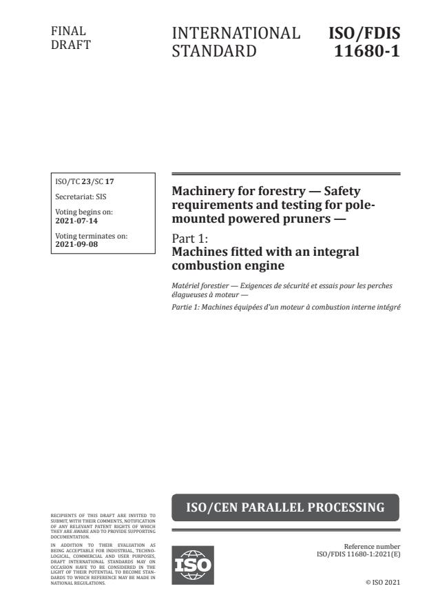 ISO/FDIS 11680-1:Version 17-jul-2021 - Machinery for forestry -- Safety requirements and testing for pole-mounted powered pruners