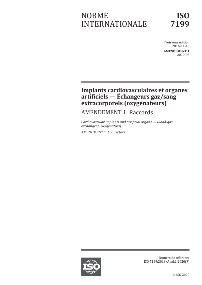 ISO 7199:2016/Amd 1:2020 - Implants cardiovasculaires et organes artificiels — Échangeurs gaz/sang extracorporels (oxygénateurs) — Amendement 1: Raccords
Released:3/16/2020