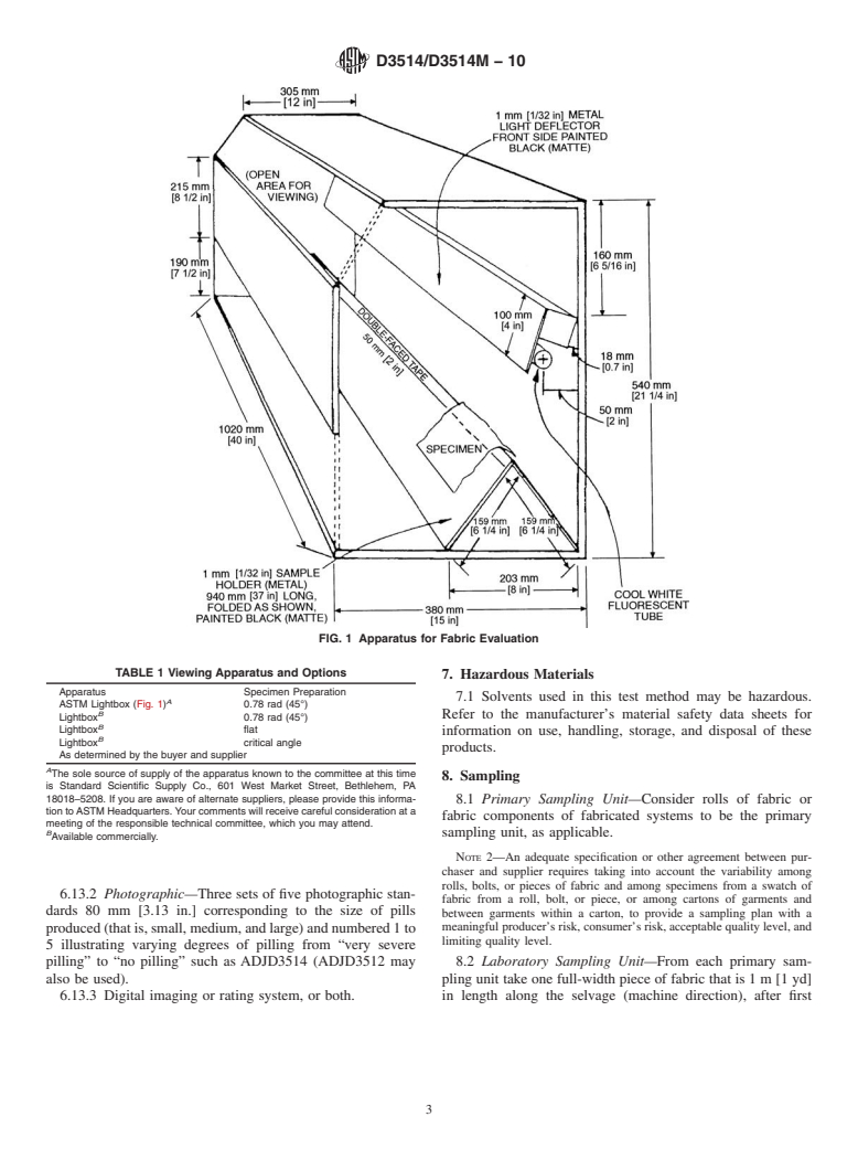 ASTM D3514/D3514M-10 - Standard Test Method for Pilling Resistance and Other Related Surface Changes of Textile Fabrics: Elastomeric Pad