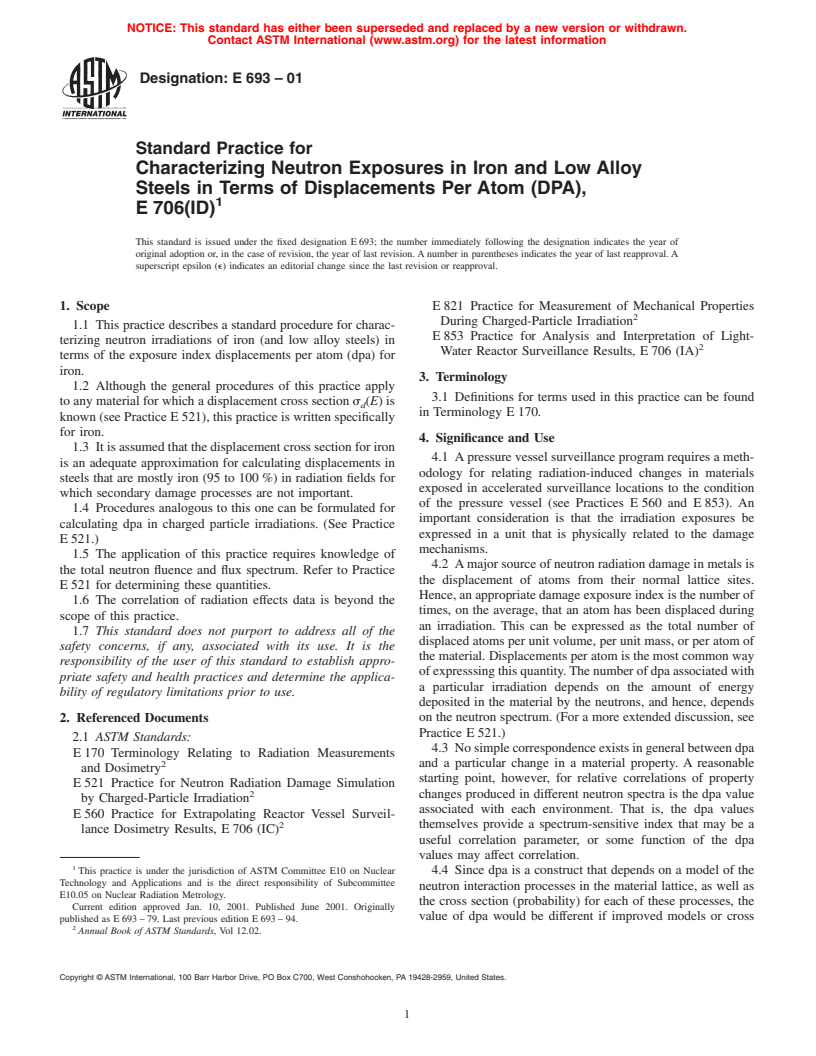 ASTM E693-01 - Standard Practice for Characterizing Neutron Exposures in Iron and Low Alloy Steels in Terms of Displacements Per Atom (DPA), E706(ID)