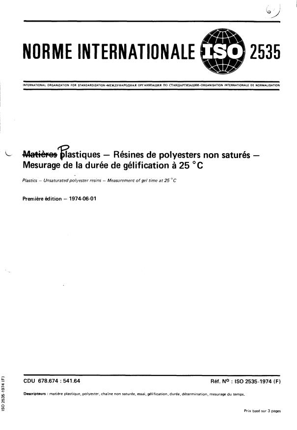 ISO 2535:1974 - Plastiques -- Résines de polyesters non saturés -- Mesurage de la durée de gélification a 25 degrés C