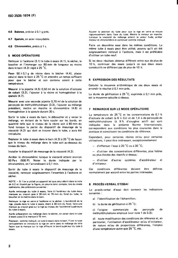 ISO 2535:1974 ISO 2535:1974 - Plastiques -- Résines de polyesters non saturés -- Mesurage de la durée de gélification a 25 degrés C - Page 4 preview