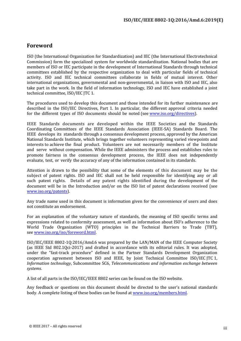 ISO/IEC/IEEE 8802-1Q:2016/Amd 6:2019 - Information technology — Telecommunications and information exchange between systems — Local and metropolitan area networks — Specific requirements — Part 1Q: Bridges and bridged networks — Amendment 6: Per-stream filtering and policing
Released:2/14/2019