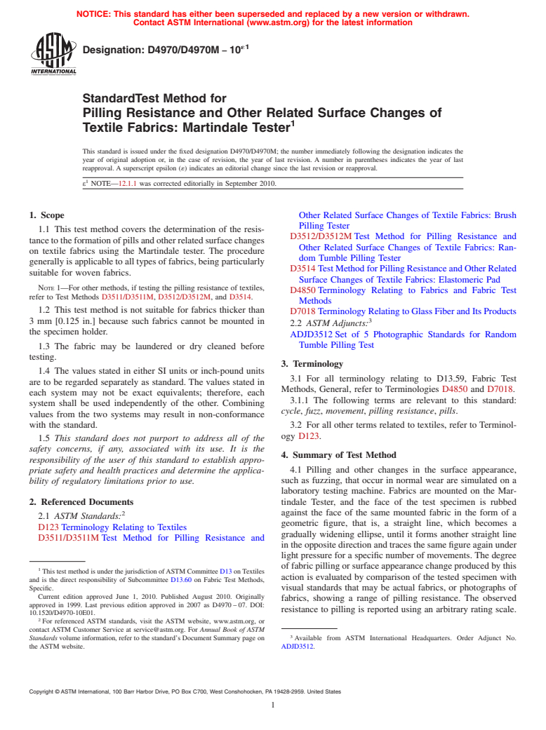 ASTM D4970/D4970M-10e1 - Standard Test Method for  Pilling Resistance and Other Related Surface Changes of Textile Fabrics: Martindale Tester