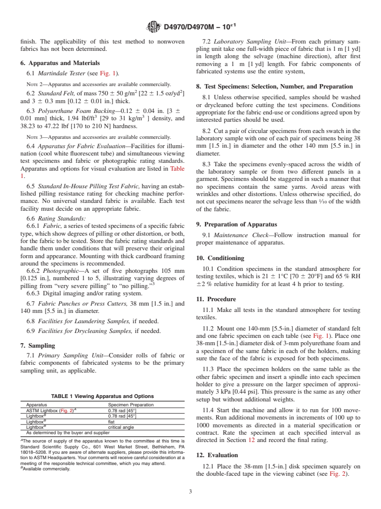 ASTM D4970/D4970M-10e1 - Standard Test Method for  Pilling Resistance and Other Related Surface Changes of Textile Fabrics: Martindale Tester