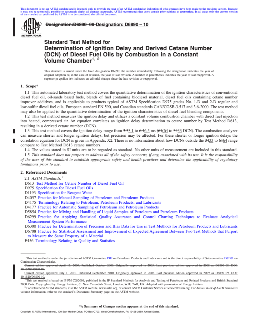 REDLINE ASTM D6890-10 - Standard Test Method for Determination of Ignition Delay and Derived Cetane Number (DCN) of Diesel Fuel Oils by Combustion in a Constant Volume Chamber