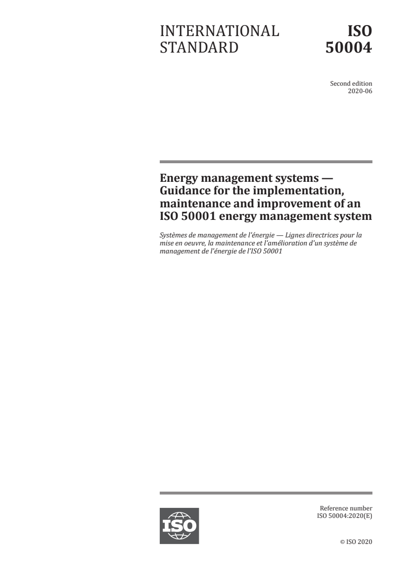 ISO 50004:2020 - Energy management systems — Guidance for the implementation, maintenance and improvement of an ISO 50001 energy management system
Released:6/16/2020