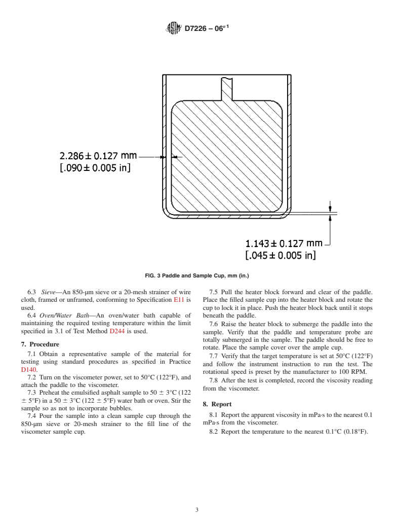 ASTM D7226-06e1 - Standard Test Method for Determining the Viscosity of Emulsified Asphalts Using a Rotational Paddle Viscometer