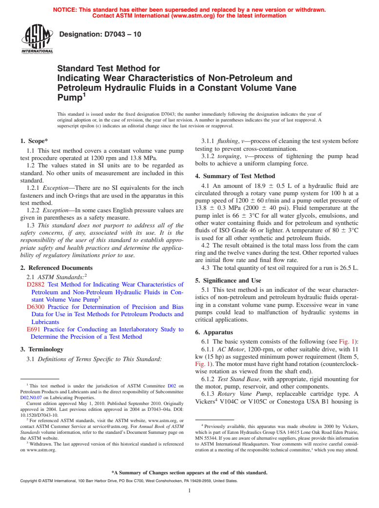 ASTM D7043-10 - Standard Test Method for Indicating Wear Characteristics of Petroleum and Non-Petroleum Hydraulic Fluids in a Constant Volume Vane Pump