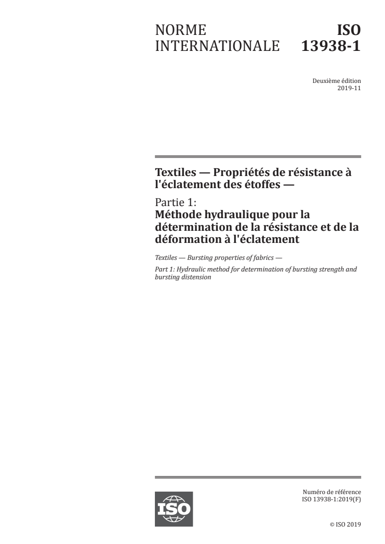 ISO 13938-1:2019 - Textiles — Propriétés de résistance à l'éclatement des étoffes — Partie 1: Méthode hydraulique pour la détermination de la résistance et de la déformation à l'éclatement
Released:11/22/2019