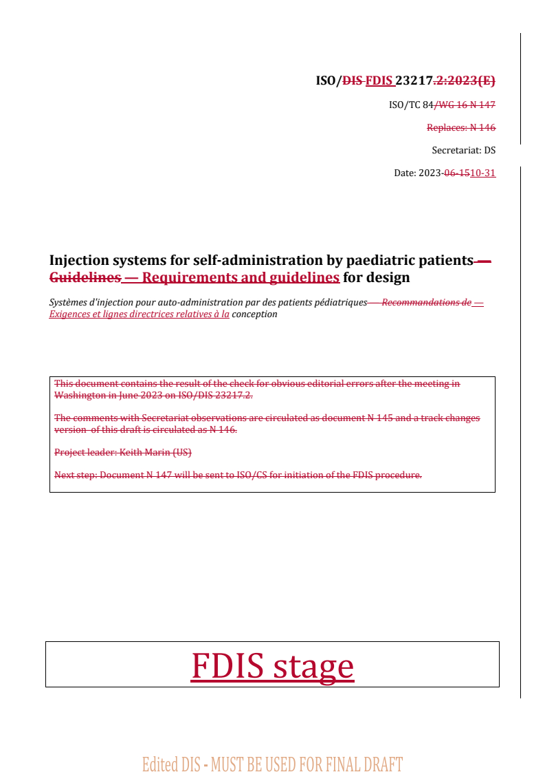 REDLINE ISO/FDIS 23217 - Injection systems for self-administration by paediatric patients — Requirements and guidelines for design
Released:1. 11. 2023