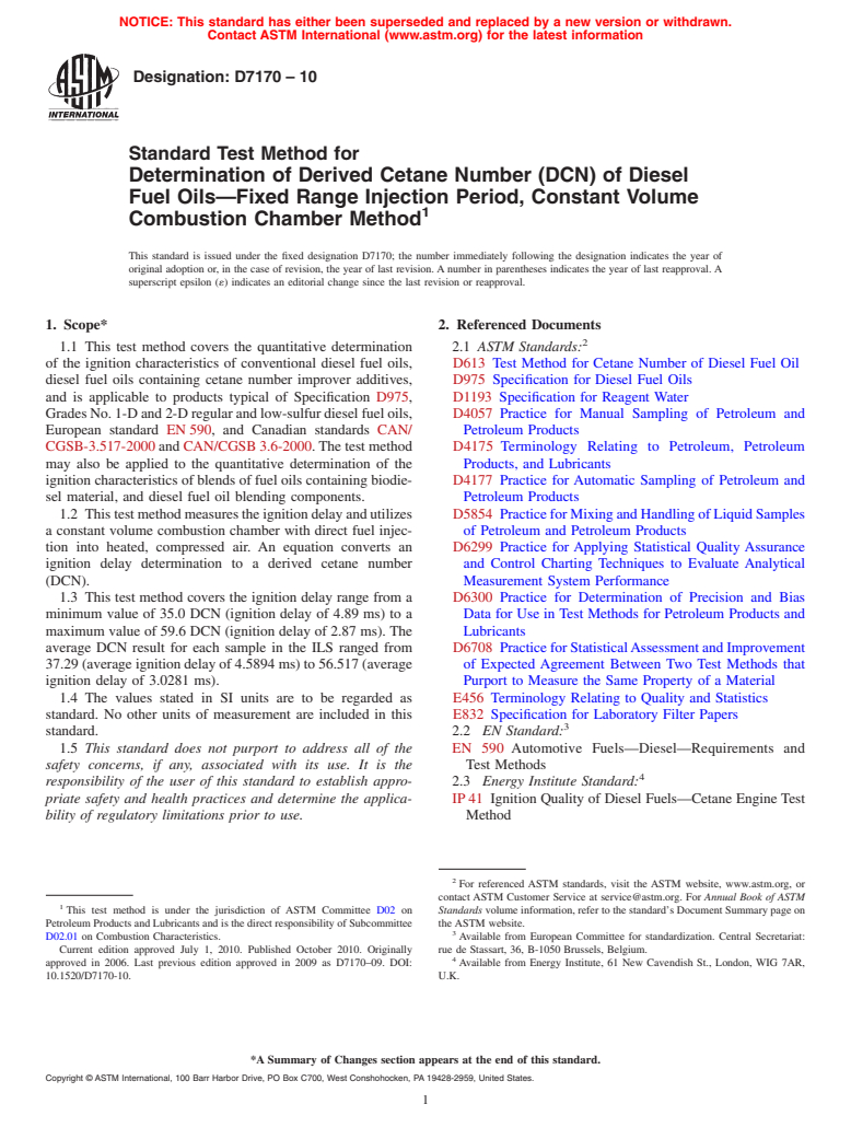 ASTM D7170-10 - Standard Test Method for Determination of Derived Cetane Number (DCN) of Diesel Fuel Oils<span class='unicode'>&#x2014;</span>Fixed Range Injection Period, Constant Volume Combustion Chamber Method