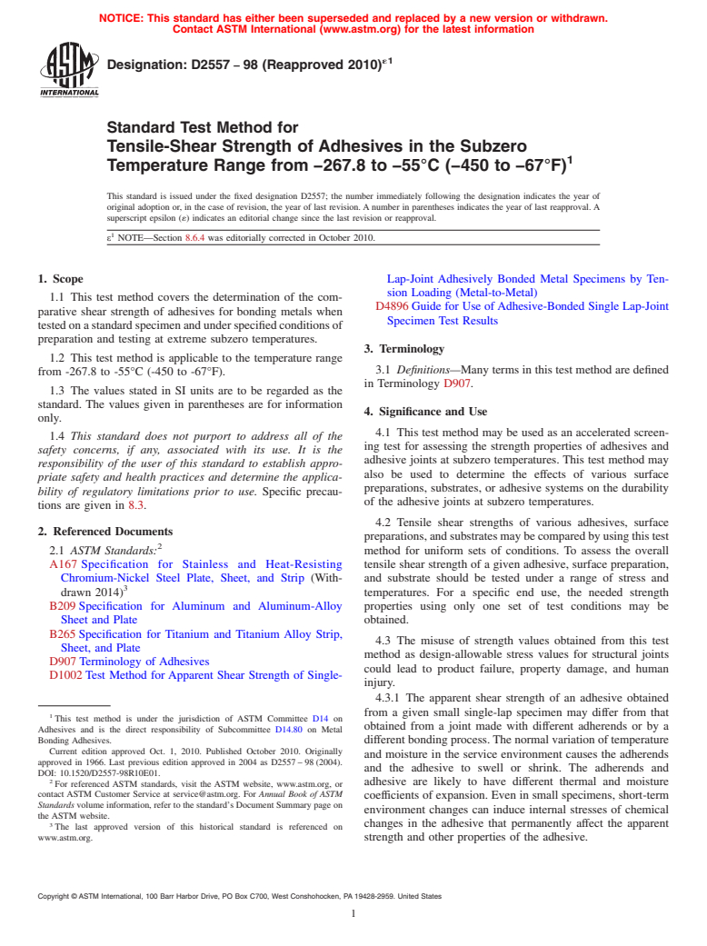 ASTM D2557-98(2010)e1 - Standard Test Method for Tensile-Shear Strength of Adhesives in the Subzero Temperature Range from -267.8 to -55&#176C (-450 to -67&#176F)