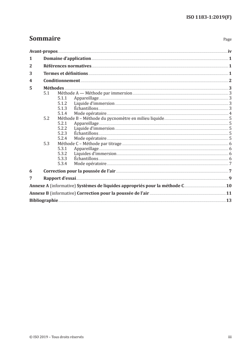 ISO 1183-1:2019 - Plastiques — Méthodes de détermination de la masse volumique des plastiques non alvéolaires — Partie 1: Méthode par immersion, méthode du pycnomètre en milieu liquide et méthode par titrage
Released:2/28/2019