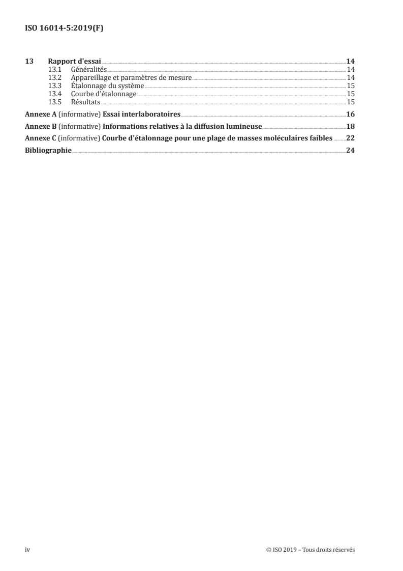 ISO 16014-5:2019 ISO 16014-5:2019 - Plastiques — Détermination de la masse moléculaire moyenne et de la distribution des masses moléculaires de polymères par chromatographie d'exclusion stérique — Partie 5: Méthode par diffusion lumineuse
Released:5/15/2019 - Page 4 preview