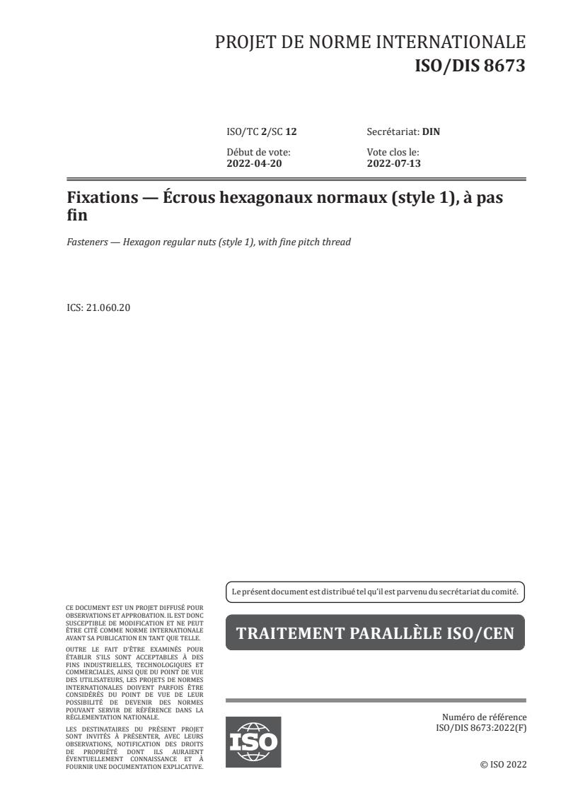 ISO/FDIS 8673 - Fixations — Écrous normaux hexagonaux (style 1), à pas fin
Released:4/13/2022