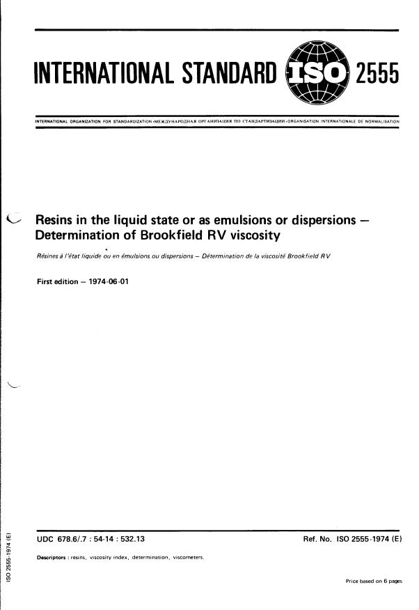ISO 2555:1974 - Resins in the liquid state or as emulsions or dispersions -- Determination of Brookfield RV viscosity