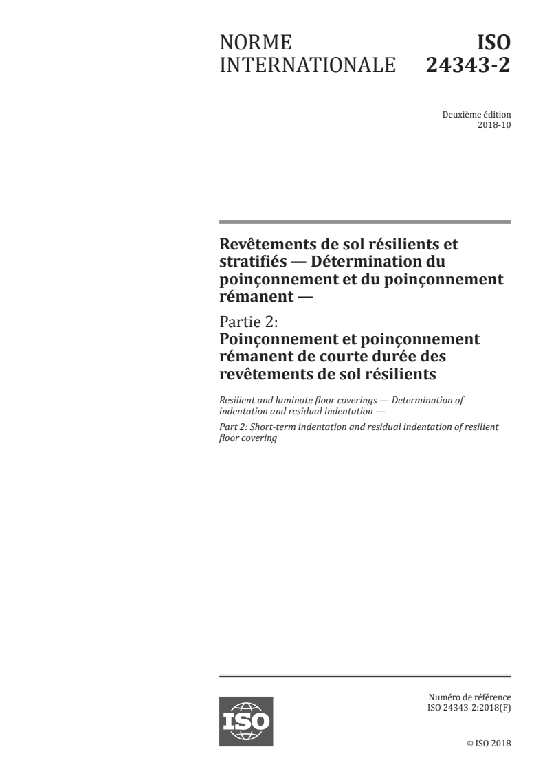 ISO 24343-2:2018 - Revêtements de sol résilients et stratifiés — Détermination du poinçonnement et du poinçonnement rémanent — Partie 2: Poinçonnement et poinçonnement rémanent de courte durée des revêtements de sol résilients
Released:10/19/2018