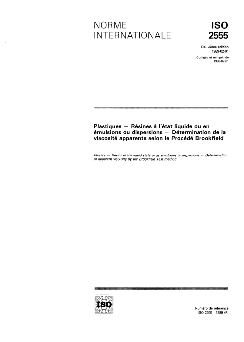 ISO 2555:1989 - Plastiques — Résines à l'état liquide ou en émulsions ou dispersions — Détermination de la viscosité apparente selon le Procédé Brookfield
Released:1/26/1989