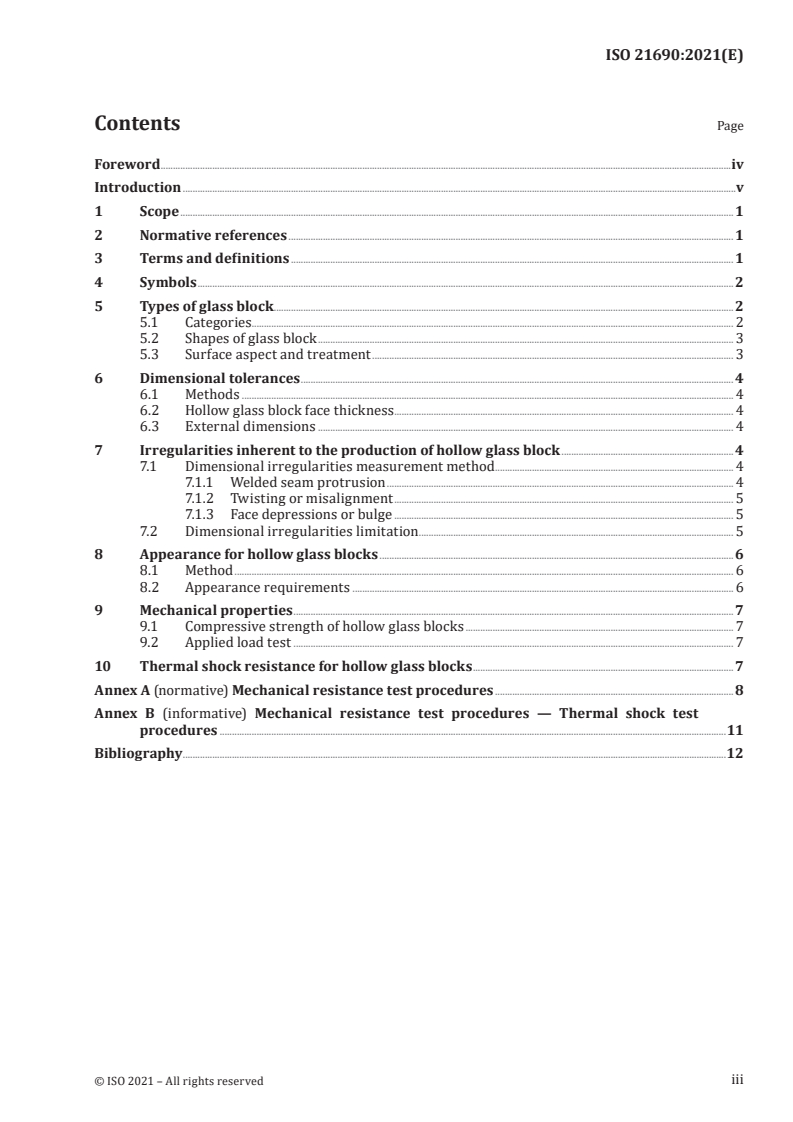 ISO 21690:2021 ISO 21690:2021 - Glass in building — Glass blocks — Specification and test methods
Released:11/16/2021