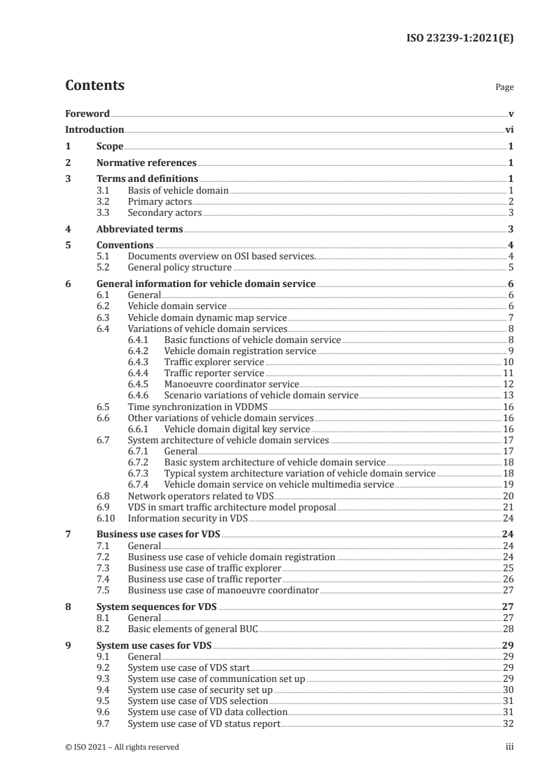 ISO 23239-1:2021 ISO 23239-1:2021 - Road vehicles — Vehicle domain service (VDS) — Part 1: General information and use case definitions
Released:6/9/2021