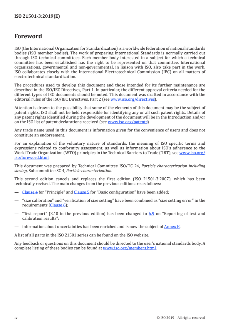 ISO 21501-3:2019 ISO 21501-3:2019 - Determination of particle size distribution — Single particle light interaction methods — Part 3: Light extinction liquid-borne particle counter
Released:11/22/2019 - Page 4 preview