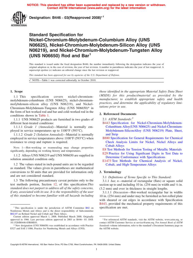 ASTM B446-03(2008)e1 - Standard Specification for  Nickel-Chromium-Molybdenum-Columbium Alloy (UNS N06625), Nickel-Chromium-Molybdenum-Silicon  Alloy (UNS N06219), and Nickel-Chromium-Molybdenum-Tungsten Alloy (UNS N06650)* Rod and Bar