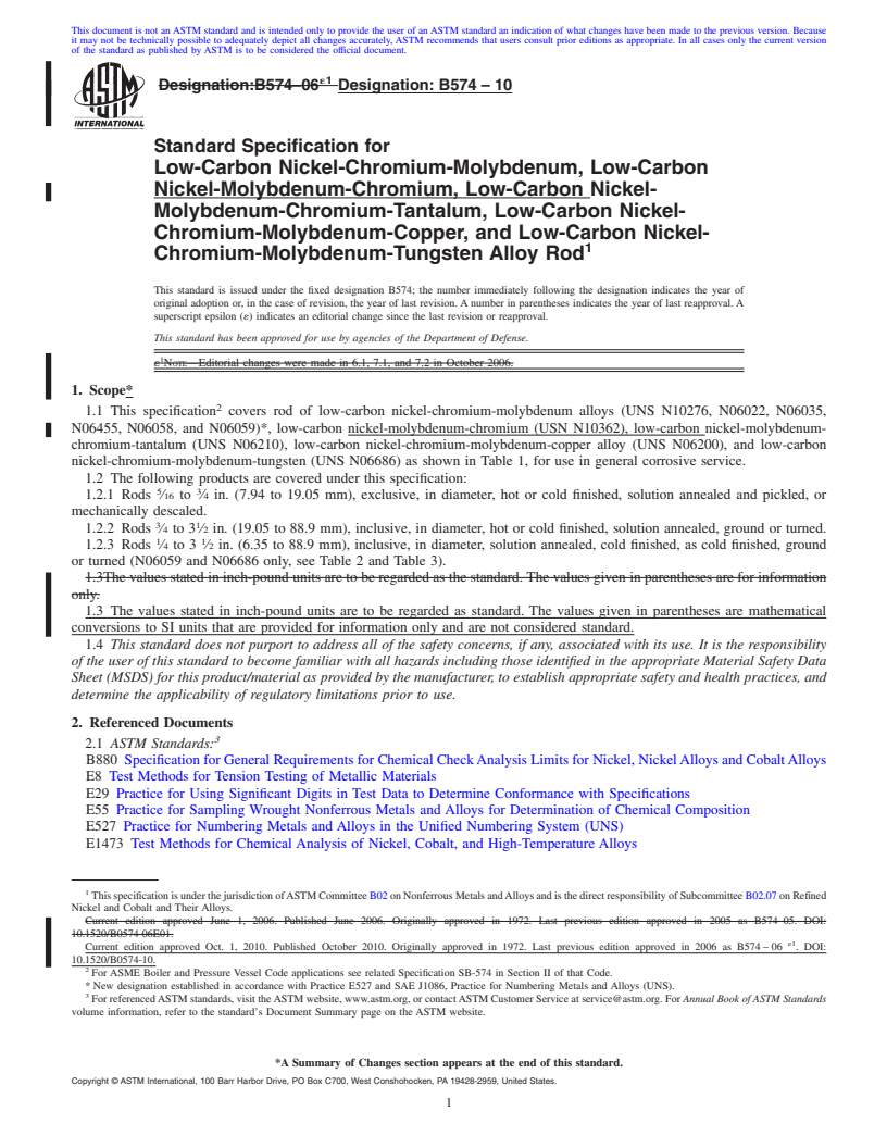 REDLINE ASTM B574-10 - Specification for Low-Carbon Nickel-Chromium-Molybdenum, Low-Carbon Nickel-Molybdenum-Chromium, Low-Carbon Nickel-Molybdenum-Chromium-Tantalum, Low-Carbon Nickel-Chromium-Molybdenum-Copper, and Low-Carbon Nickel-Chromium-Molybdenum-Tungsten Alloy Rod