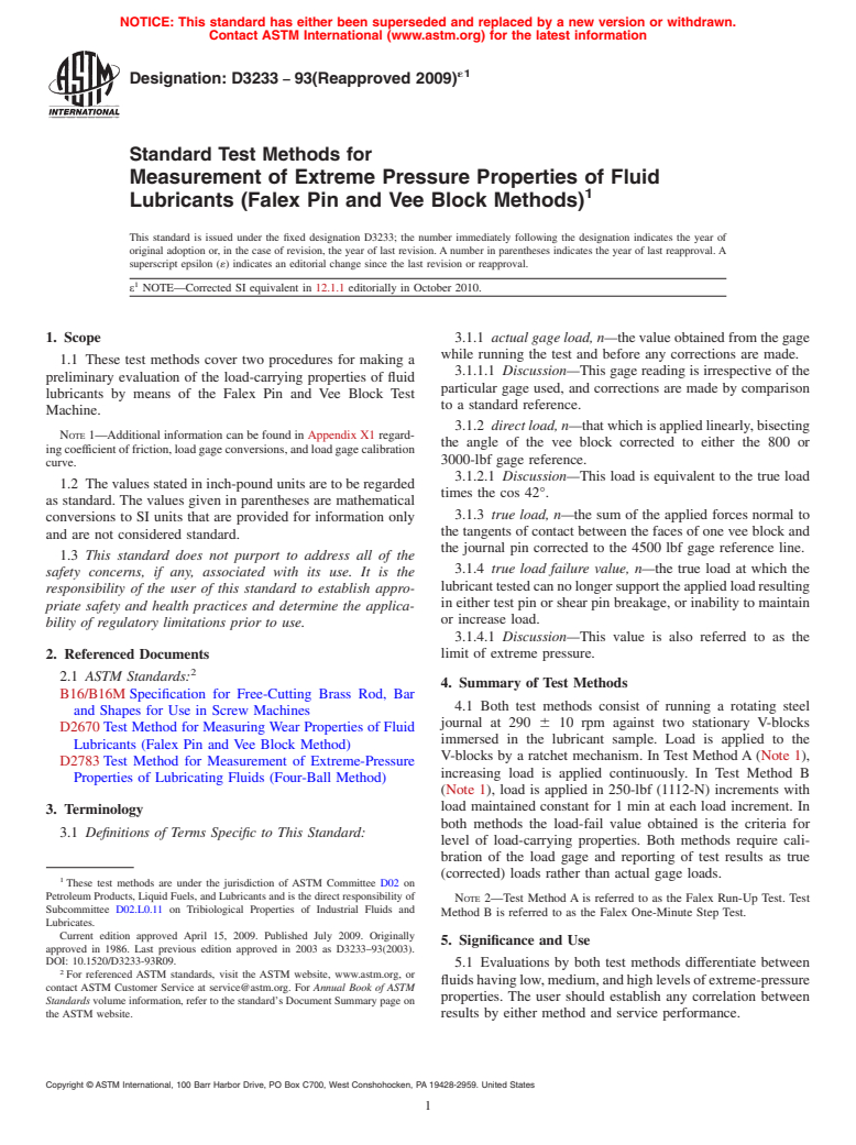 ASTM D3233-93(2009)e1 - Standard Test Methods for Measurement of Extreme Pressure Properties of Fluid Lubricants (Falex Pin and Vee Block Methods)