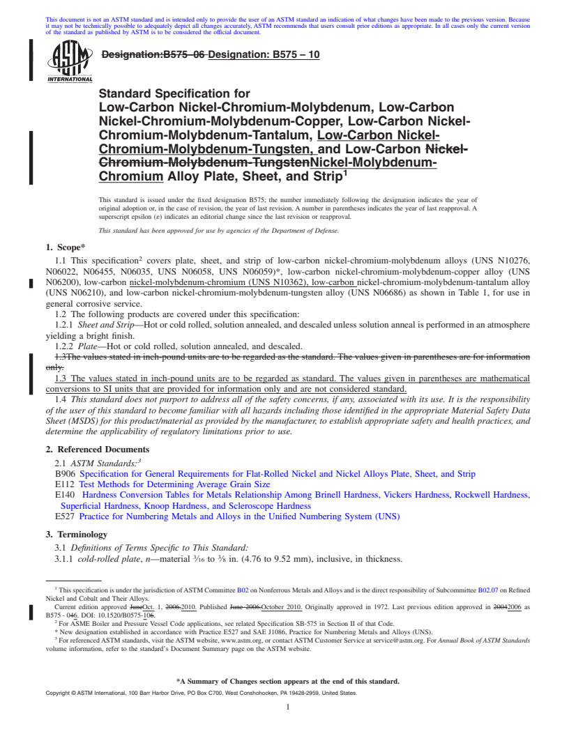 REDLINE ASTM B575-10 - Standard Specification for  Low-Carbon Nickel-Chromium-Molybdenum,  Low-Carbon Nickel-Chromium-Molybdenum-Copper,  Low-Carbon Nickel-Chromium-Molybdenum-Tantalum,  Low-Carbon Nickel-Chromium-Molybdenum-Tungsten,  and Low-Carbon Nickel-Molybdenum-Chromium