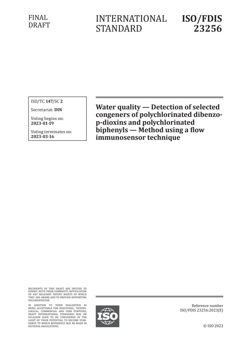 ISO/FDIS 23256 - Water quality — Detection of selected congeners of polychlorinated dibenzo-p-dioxins and polychlorinated biphenyls — Method using a flow immunosensor technique
Released:1/5/2023