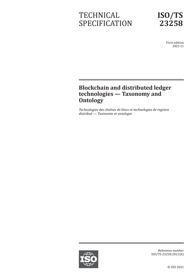 ISO/TS 23258:2021 - Blockchain and distributed ledger technologies — Taxonomy and Ontology
Released:11/2/2021