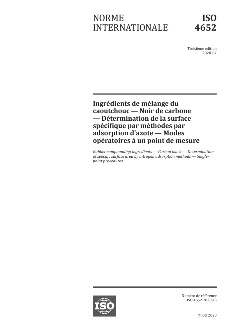 ISO 4652:2020 - Ingrédients de mélange du caoutchouc — Noir de carbone — Détermination de la surface spécifique par méthodes par adsorption d'azote — Modes opératoires à un point de mesure
Released:7/23/2020