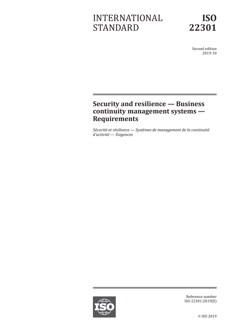 ISO 22301:2019 - Security and resilience — Business continuity management systems — Requirements
Released:10/30/2019