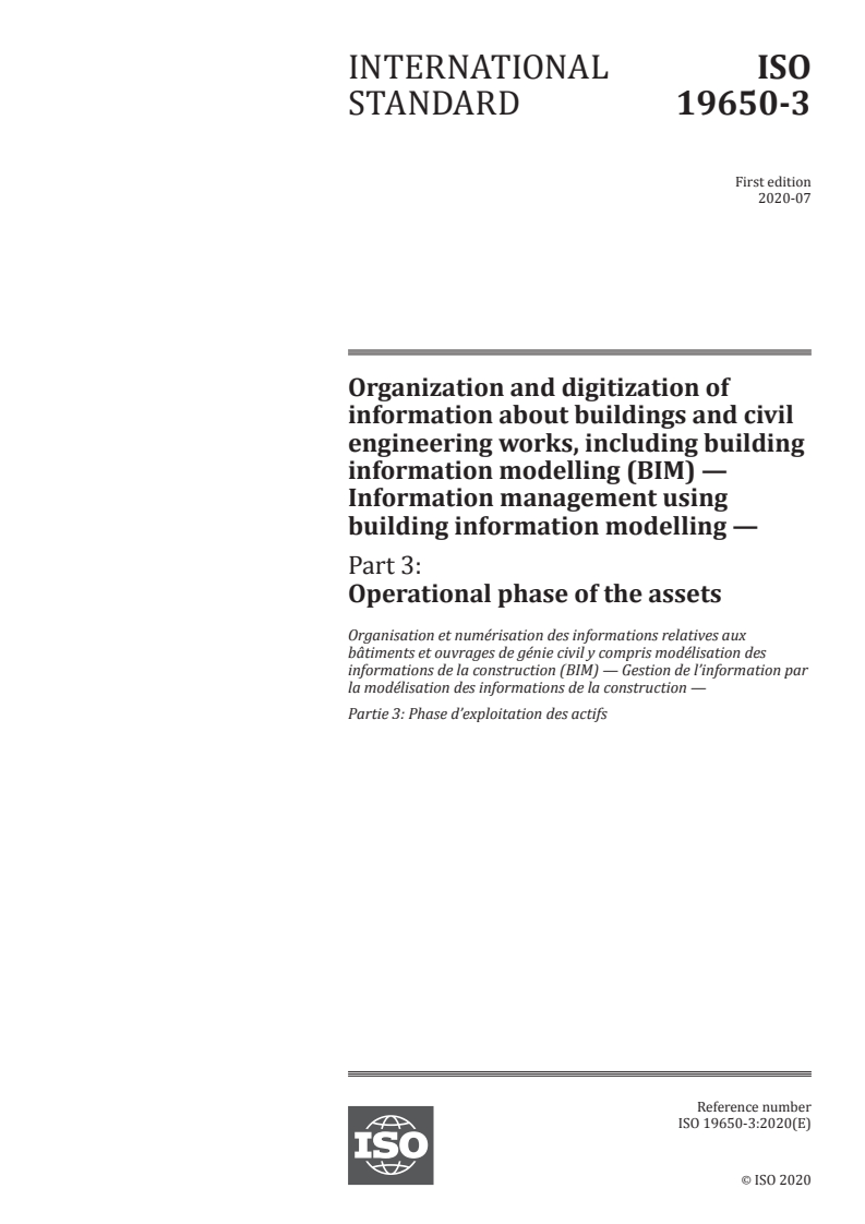 ISO 19650-3:2020 - Organization and digitization of information about buildings and civil engineering works, including building information modelling (BIM) — Information management using building information modelling — Part 3: Operational phase of the assets
Released:7/29/2020