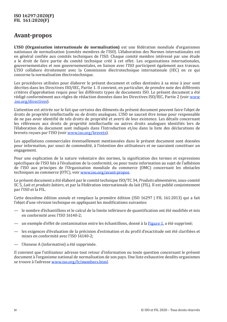 ISO 16297:2020 ISO 16297:2020 - Lait — Dénombrement bactériologique — Protocole pour l'évaluation de méthodes alternatives
Released:3/26/2020 - Page 4 preview